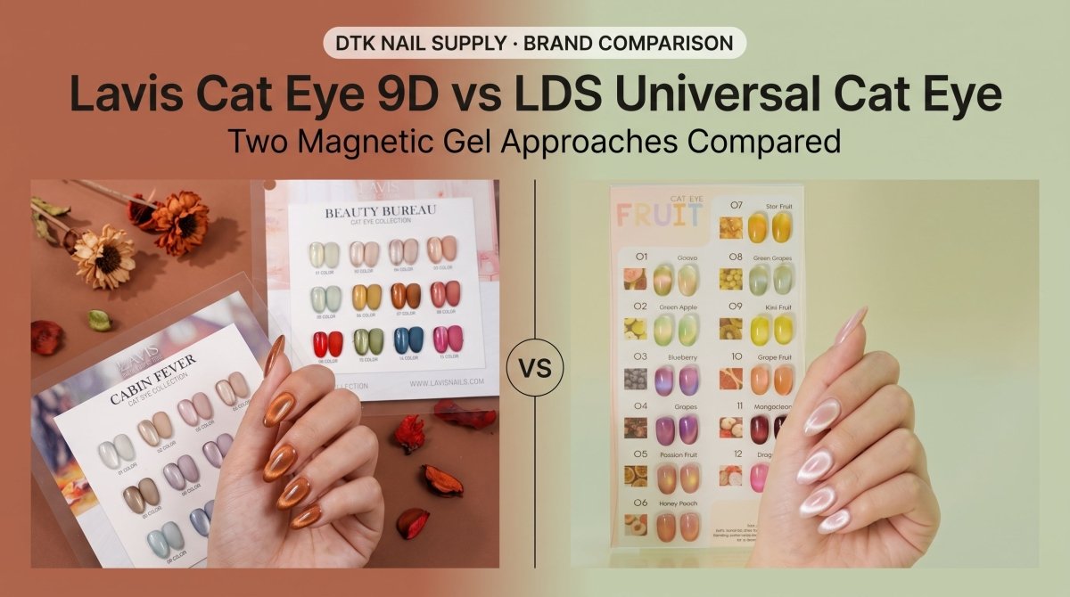 Lavis Cat Eye 9D vs LDS Universal Cat Eye — Two Magnetic Gel Approaches Compared - DTK Nail Supply