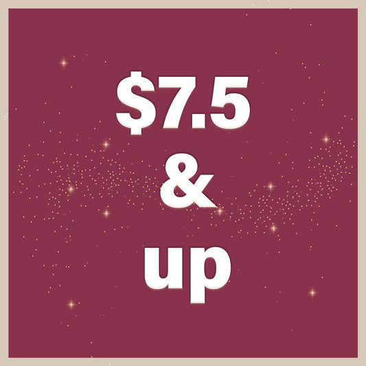 $7.5 & up