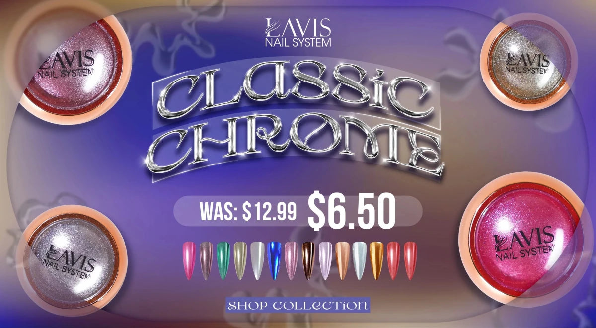 LAVIS Chrome Classic | DTK Nail Supply - DTK Nail Supply