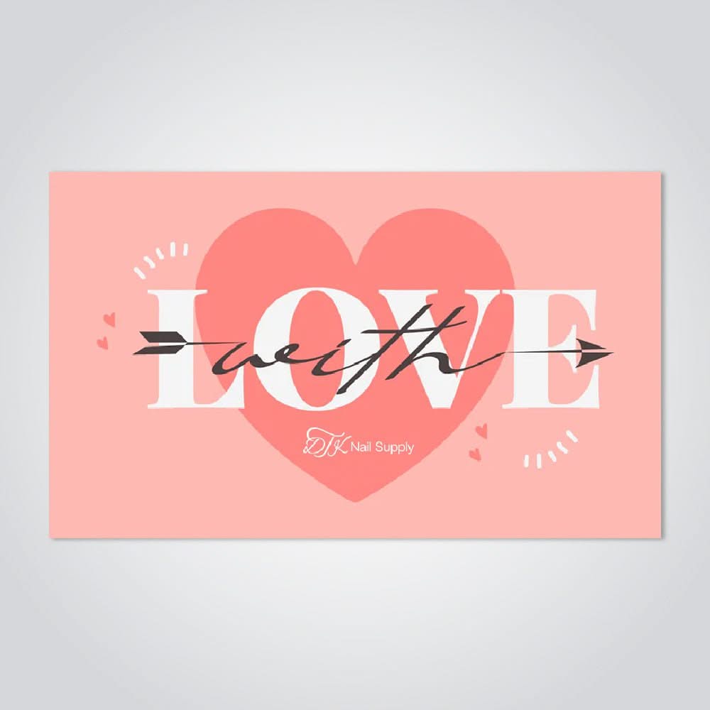 E - Gift Card: With Love - DTK Nail Supply