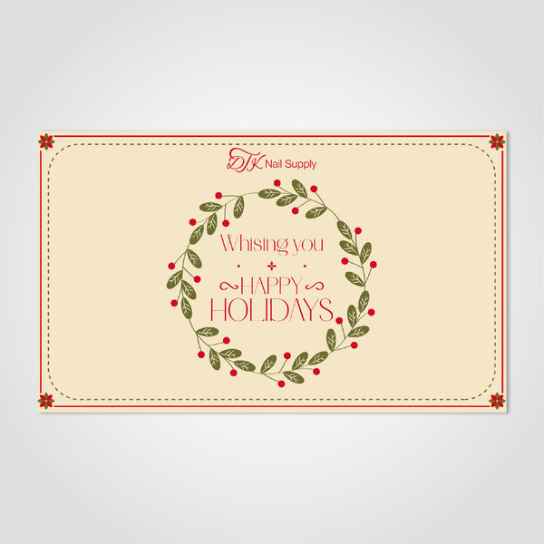  E-Gift Card: Happy Holidays - 4 by DTK Nail Supply sold by DTK Nail Supply